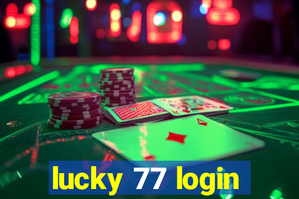 lucky 77 login